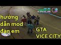 GTA VICE CITY HƯỚNG DẪN MOD ĐÀN EM ĐI THEO MÌNH / MR THẮNG