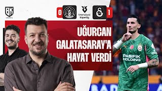 Maç Sonu Alanyaspor 0 - 1 Galatasaray Batuhan Karadeniz Oğuzhan Öztürk