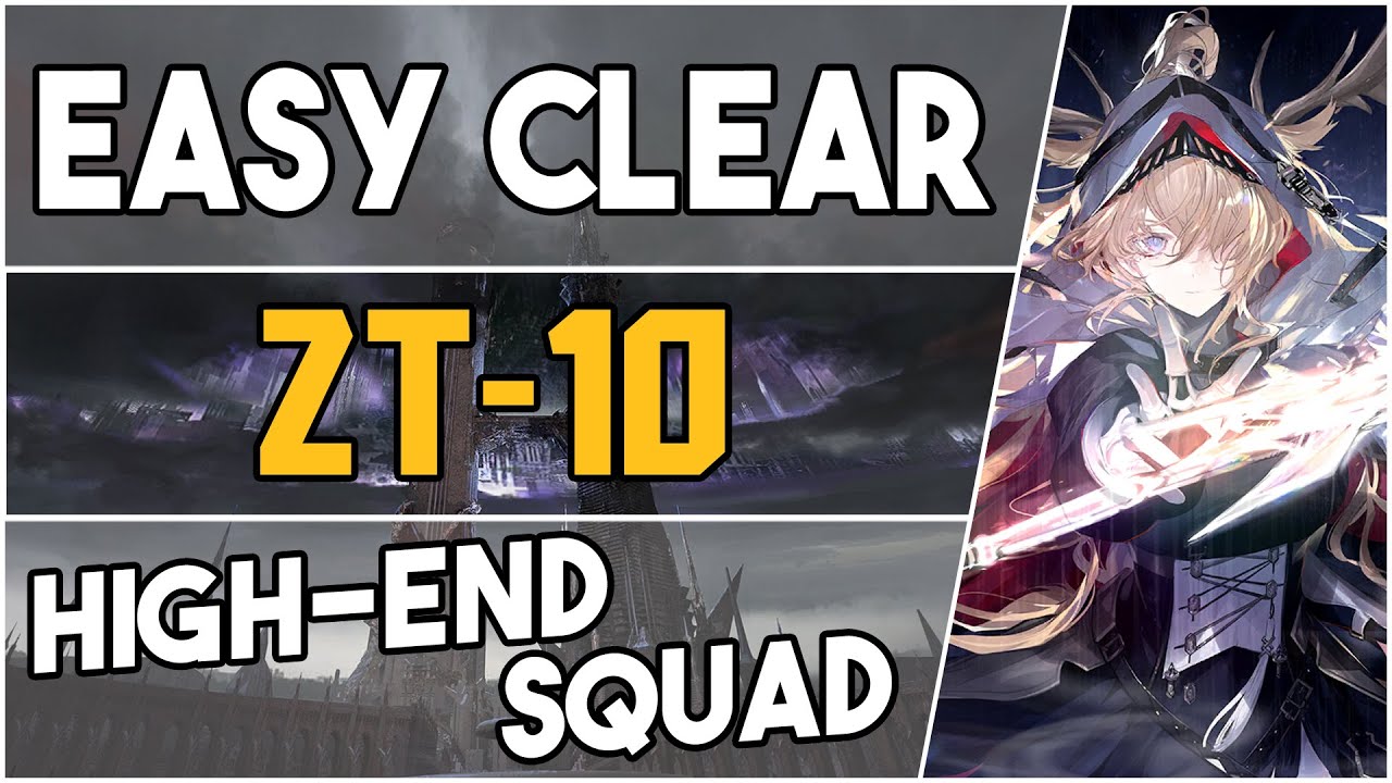 ZT-10 | High End Easy Strategy |【Arknights】 ZT-10 | High End Easy Strategy |【Arknights】