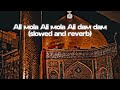 Ali mola Ali mola Ali dam dam_Qawali(slowed and reverb)#trending#video#qwali#islamic#hazratali