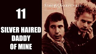 Watch Simon  Garfunkel That Silver Haired Daddy Of Mine video