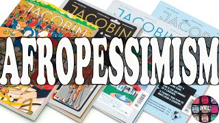 Afropessimism Against "Against Afro-Pessimism"