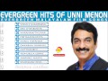 Evergreen Hits of Unni Menon | Audio Jukebox | Malayalam Film Songs