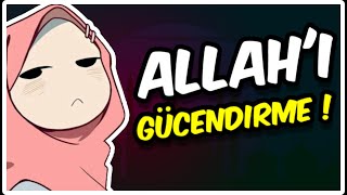 ALLAH'I GÜCENDİRME ( en güzel dini lar )