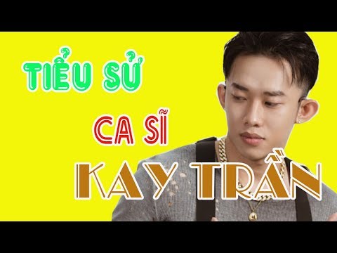 Tiểu sử ca sĩ KAY TRẦN