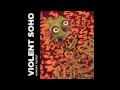 Hungry Ghost - Violent Soho