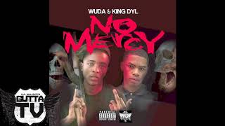Wuda & King Dyl - No Mercy Official Audio