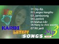 Karbi Latest Songs | Karbi Mp3