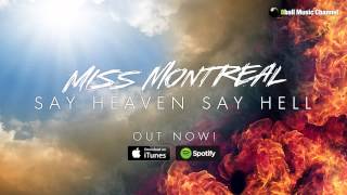 Watch Miss Montreal Say Heaven Say Hell video