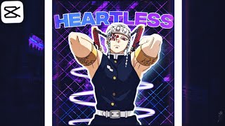 Tengen Uzui Heartless Capcut Edit