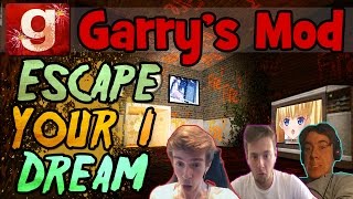 Garry's Mod: Horror Map | Escape Your Dream #1! | The Horror of Anime!