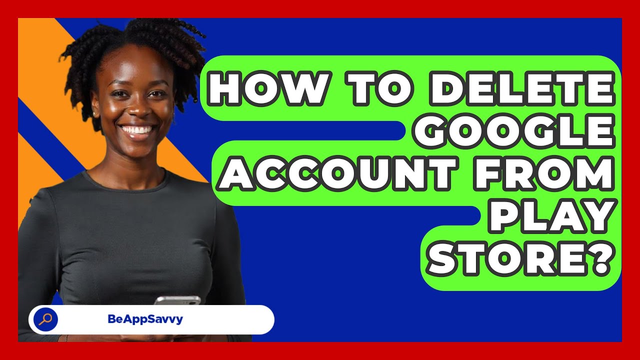 How To Delete Google Account From Play Store? – Be App How To Delete Google Account From Play Store? – Be App