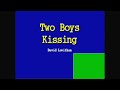 Two Boys Kissing Book Trailer
