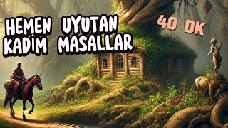 Kadi̇m Masallarla Hemen Uykuya Dal - Masal Di̇nle - Deri̇n Uyku Masallari - Medi̇tasyon Masallari
