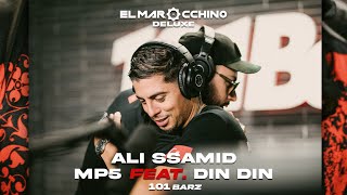 Ali Ssamid • Mp5 (Feat. Dindin) #101Barz