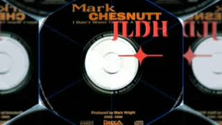 Watch Mark Chesnutt Im Gone video