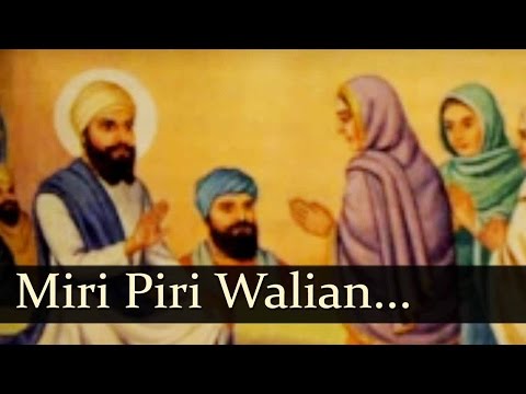 MIRI PIRI WALI SARKARAN ( GIANI TARSEM SINGH MORANWALI )
