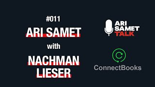Nachmen Lieser - Connect Books. Ari Samet Talk #011