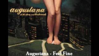 Watch Augustana Feel Fine video