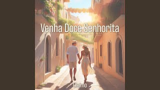 Venha Doce Senhorita