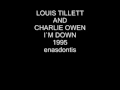 LOUIS TILLETT AND CHARLIE OWEN -I`M DOWN -1995