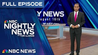Nbc Nightly News Full Episode - Aug. 16