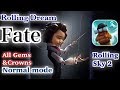 Rolling Dream (Rolling Sky2)【Fate】Normal mode All Gems&Crowns