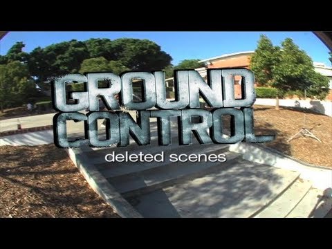 "Ground Control" - Deleted Scenes