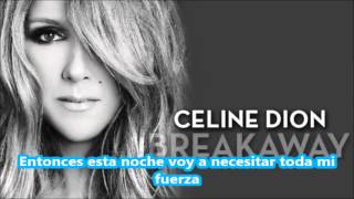 Breakaway-Celine Dion subtitulada en Español (Spanish Lyrics)