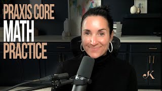 Praxis Core Math Practice Kathleen Jasper
