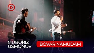 Мубориз Усмонов - Бовар Намудам / Muboriz Usmonov - Bovar Namudam (Tarona Music Award, 2022)