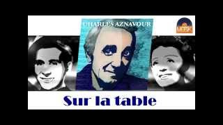 Watch Charles Aznavour Sur La Table video
