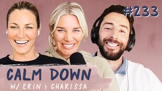 Episode 233: Erin’s Big Mistake & Charissa’s New Fear | Calm Down Podcast