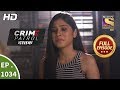 Crime Patrol Dastak - Ep 1034 - Full Episode - 6th May, 2019