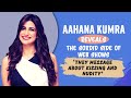 Aahana Kumra Reveals The Sordid Side Of Web Shows: They Message About KISSING And NUDITY [Exclusive]
