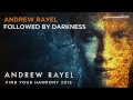 Andrew Rayel - Followed By Darkness (Taken from 'Find Your Harmony 2015') [ASOT688]