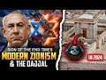 Prophet WARNED US! Truth of Modern Zionism and Dajjal Revealed! Islamic end Times | Al aqsa prophecy