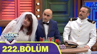 Güldür Güldür Show 222.Bölüm (Tek Parça  HD)