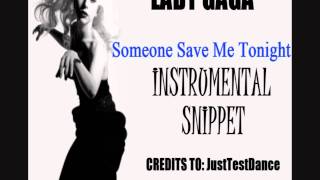 Watch Lady Gaga Someone Save Me Tonight video