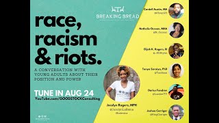 Breaking Bread: Unheard Voices: A Conversation with Young Adults about Race, Racism and Riots
