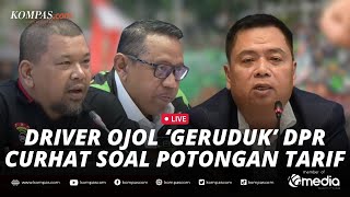 Live - Dpr Gelar Audiensi Dengan Driver Ojol Usai Demo Besar-Besaran Bahas Regulasi Potongan Tarif