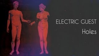 Watch Electric Guest Holes video
