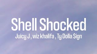 Shell Shocked - Juice J , Wiz khalifa , Ty Dolla $ign feat Kill the Noise & Mads