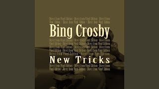 Watch Bing Crosby Im Confessin That I Love You video