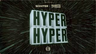 Scooter X Giuseppe Ottaviani - Hyper Hyper (Official Audio)