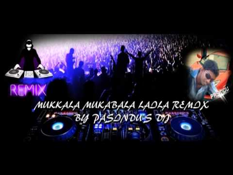 MUKKALA MUKABALA LAILA REMIX BY PASINDUS DJ