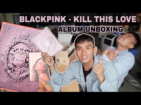 Fanboy đập hộp album KILL THIS LOVE - BLACKPINK | Đẹp nín thở BLINK ơi!!