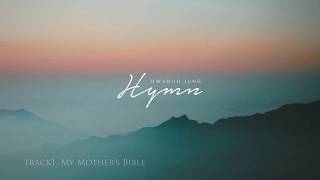 Peaceful Hymns On Piano 피아노찬송가 Pianist Joshua Jung 피아니스트 정환호 Peaceful Hymns On Piano 피아노찬송가 Pianist Joshua Jung 피아니스트 정환호