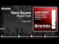 Harry Square - Royal Flush
