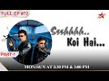 Ssshhhh...Koi Hai|Episode 72| Part 1